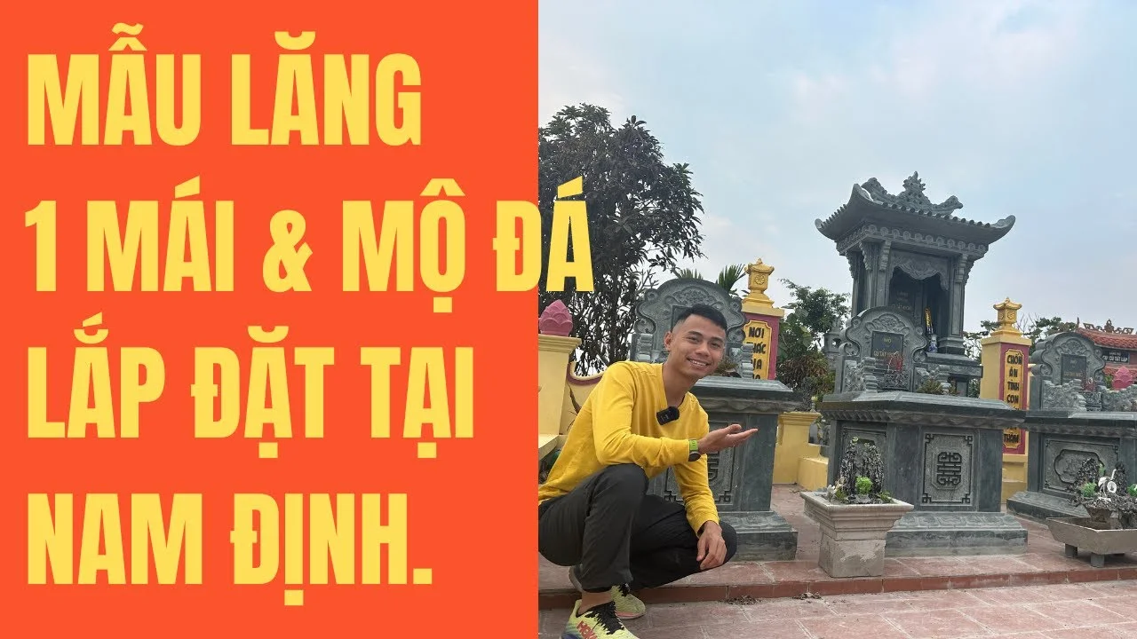 Mẫu Lăng thờ đá đơn 1 mái & mộ đá lắp đặt hoàn thiện tại Ý Yên - Nam Định - Đá Mỹ Nghệ Quang Trung Ninh Bình