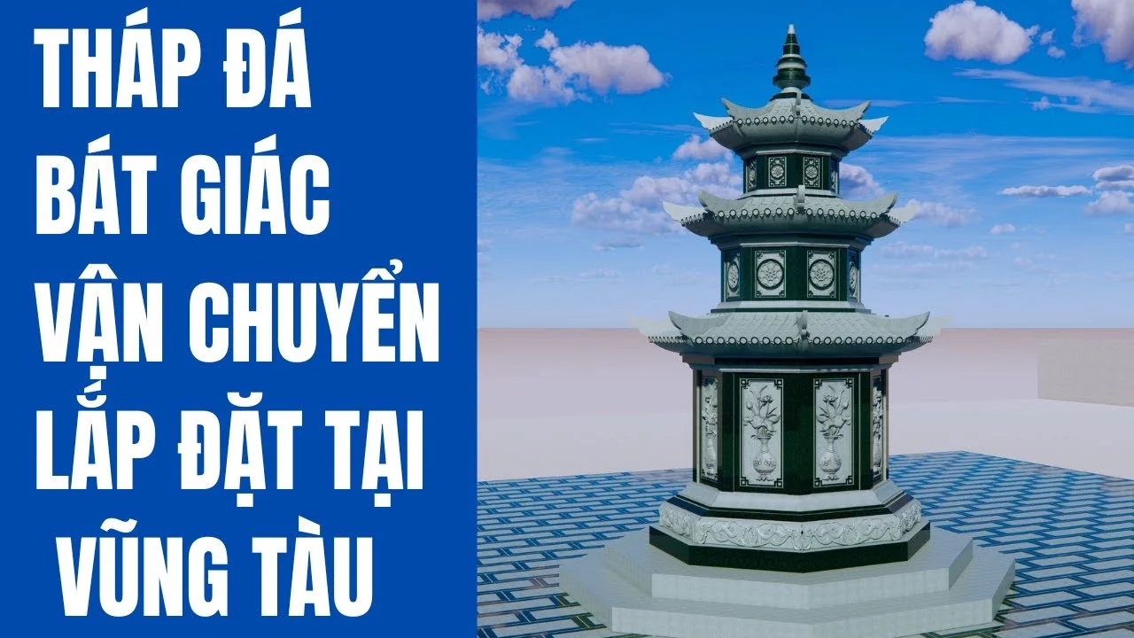 Tháp đá Bát giác vận chuyển và lắp đặt tại Xã Tân Hoà - TX Phú Mỹ - Vũng Tàu - Đá Mỹ Nghệ Quang Trung Ninh Bình